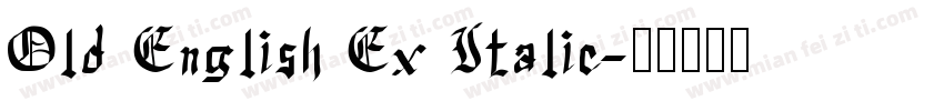 Old English Ex Italic字体转换